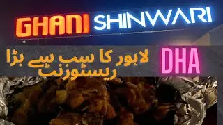 Ghani Shinwari DHA: Largest Restaurant in Lahore | Trying My Favorite dumba Karahi