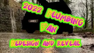 Plumbers Van Redesign & Reveal  2022