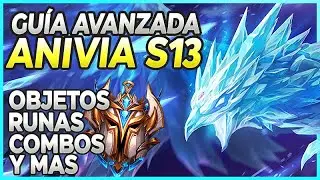 🔰 ANIVIA S13 ADVANCED GUIDE 🔰 MID | COMBOS, RUNES, BUILD, TIPS, SKILLS... Shiron