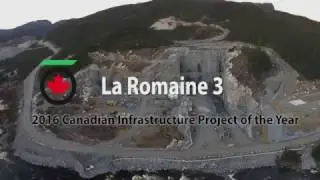 La Romaine 3: TAC 2016 Canadian Infrastructure Project of the Year   with music tail