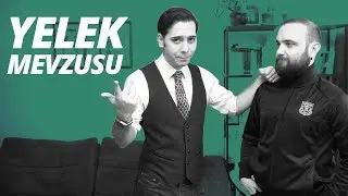 Yelek Mevzusu | Yelek Nasıl Daha İyi Giyilir? |  Beylik Mevzular