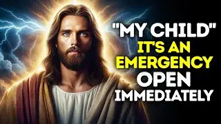 🔴GOD SAYS:- IT'S AN EMERGENCY... | God Message Today | Gods Message Now | God Message Now Today