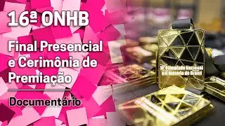 Final Presencial e Cerimônia de Premiação da 16ª Olimpíada Nacional em História do Brasil (ONHB)