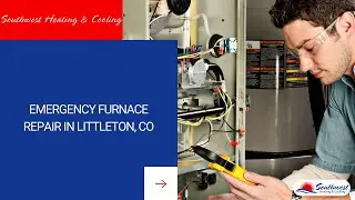 Emergency Furnace Repair in Littleton, CO