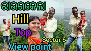 Rourkela Hilltop view point//sector 6@dhproduction1544 