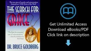 Download The Search for Grace: The True Story of Murder & Reincarnation [P.D.F]