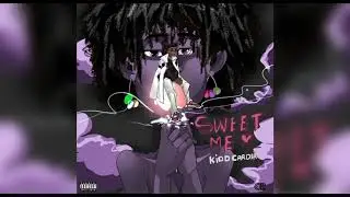 KIDD CARDER - SWEET ME (OFFICIAL AUDIO)