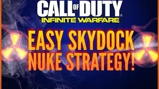 Infinite Warfare: EFFECTIVE NUKE STRATEGY SKYDOCK! De-Atomizer FLAWLESS Gameplay!