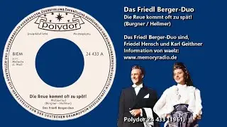 Das Friedl Berger-Duo - Die Reue kommt oft zu sp&auml;t (1961)