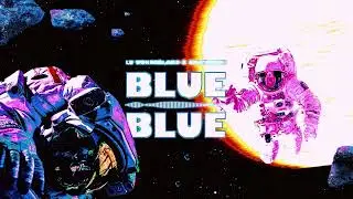 Lu Wonderland x sadtxnshi - Blue Blue (Official Visualizer)