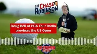 Doug Bell of PGA Tour Radio previews the 2025 US Open