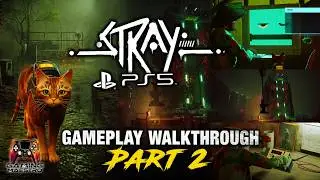 Stray PS5 gameplay walkthrough part 2