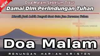 Renungan Malam Kristen - Doa Malam - Suara Injil - Pohon Kehidupan Terbaru - Renungan Malam Katolik