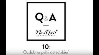 NeoNail Q&A - Ozdobne pyłki do zdobień - jak wykonać zdobienie?