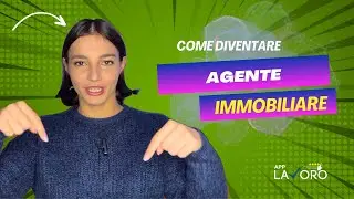 Come diventare agente immobiliare: formazione e competenze - AppLavoro.it