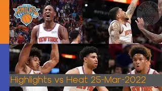 Quickley, Toppin, Sims, Grimes, McBride Highlights - G74 vs Heat 2021-22 | 25 Mar 2022