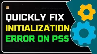 How to Fix Initialization Error on PS5 | PS5 Stuck on Initialization? Here&rsquo;s How to Fix It Fast!