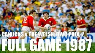 Canada v Wales | 1987 Rugby World Cup | Pool 2 | Full Game