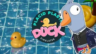 QUACK QUACK【PLACID PLASTIC DUCK SIMULATOR】