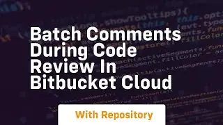 Batch comments during code review in bitbucket cloud