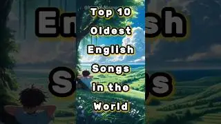 top 10 oldest english songs of all time #english #songs #top10 #shorts