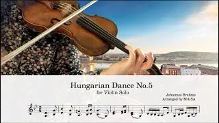 Brahms: Hungarian Dance No.5 &mdash; Solo Violin (Original Arrangement)