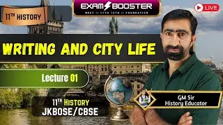 Writing and City life || 11th History || JKBOSE/CBSE ||  2026 || Lec - 01 || GM Sir #jkbose #viral