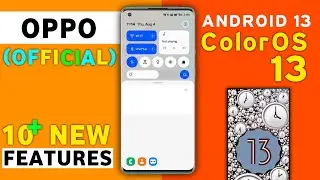 Oppo ColorOS 13 (Android 13) Update Features | Oppo Reno 6 5G,A53,F19 Pro Plus,F19/Pro,F17,F21/Pro