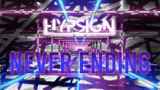 Hypsign - Never Ending (Official Visualizer)