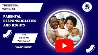 Parental Responsibilities and Rights; Understanding the Essentials &ndash; ThinkLegal