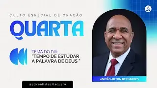 🔴 TEMPO DE ESTUDAR A PALAVRA DE DEUS  | Ailton Bernardes