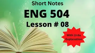 Eng 504 Lesson 8, BS English Lectures in Urdu and Hindi for Virtual University Students
