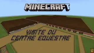 Visite du centre équestre | MINECRAFT