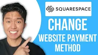 How To Change Squarespace Website Payment Method