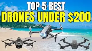 Best Drones Under $200 &ndash; Must Watch Before You Buy One!