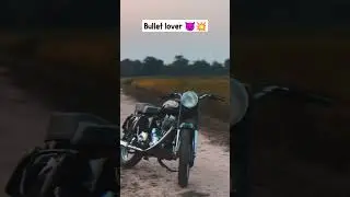 bullet lover status 😈💥 #bulletlover #royalenfield #shorts #shortvideo #viral