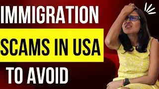 Beware of these common Immigration Scams in USA
