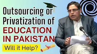 Outsourcing or Privatization of Education: Will it Help?
