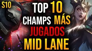 TOP 10 Campeones M&Aacute;S USADOS en MID de LEAGUE OF LEGENDS | GU&Iacute;A LOL S10