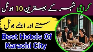 Top 10 best hotels in Karachi City