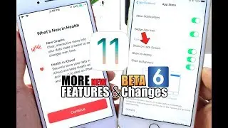iOS 11 Beta 6 MORE NEW Features & Changes