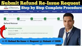 How to submit Refund re-issue request online 2024-25. Refund Reissue request Online