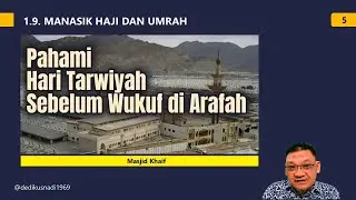 HAJI 2024 EPISODE 1.9. MANASIK HAJI (Bagian 5 : Tarwiyah dan Wukuf) - @dedikusnadiofficial3993