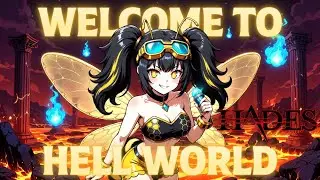 [HADES] WELCOME TO HELL WORLD ♡ can this bee beat big bad greek daddy?!