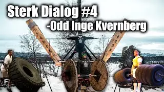 STERK DIALOG #4 -ODD INGE KVERNBERG OG STRONGMANKNUT