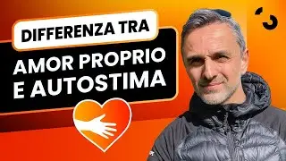 Differenza tra amor proprio e autostima | Filippo Ongaro