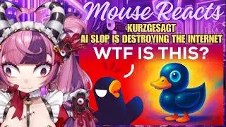 Mouse Reacts to Kurzgesagt: AI Slop Is Destroying The Internet