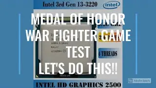 3rdGen Intel Corei3-3220 Intel HD graphics 2500 Medal of Honor Warfighter GAME TEST no graphics card
