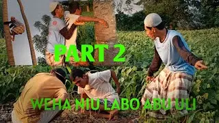 KOMEDI BIMA-DOMPU ( WEHA NIU LABO ABU ULI) PART 2
