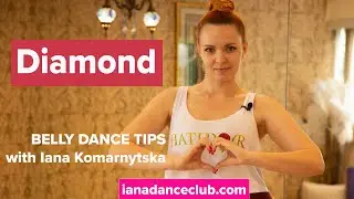 Diamond - Belly Dance Tips from the Iana Dance Club